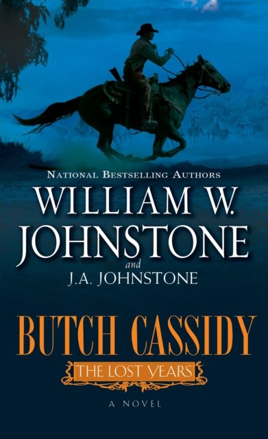Cover for William W. Johnstone · Butch Cassidy The Lost Years (Paperback Book) (2023)