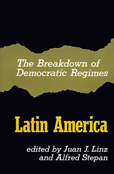 Cover for Juan J Linz · The Breakdown of Democratic Regimes: Latin America (Pocketbok) (1978)