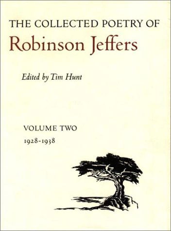 Cover for Tim Hunt · The Collected Poetry of Robinson Jeffers: Volume Two: 1928-1938 - The Collected Poetry of Robinson Jeffers (Hardcover Book) (1989)