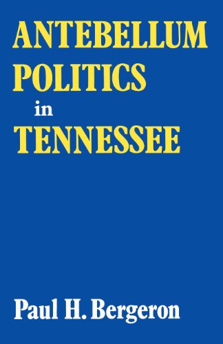 Cover for Paul H. Bergeron · Antebellum Politics in Tennessee (Paperback Book) (2014)