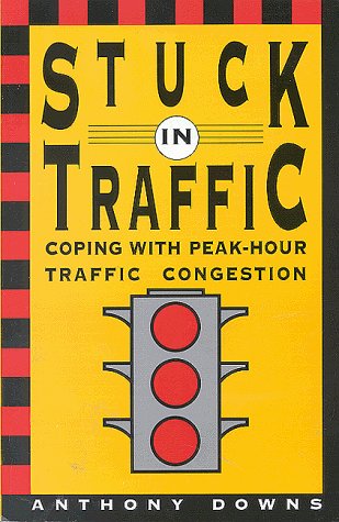 Cover for Anthony Downs · Stuck in Traffic: Coping with Peak-Hour Traffic Congestion (Taschenbuch) (1992)