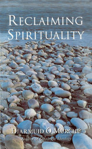 Cover for Diarmuid O'murchu · Reclaiming Spirituality (Paperback Book) (1998)