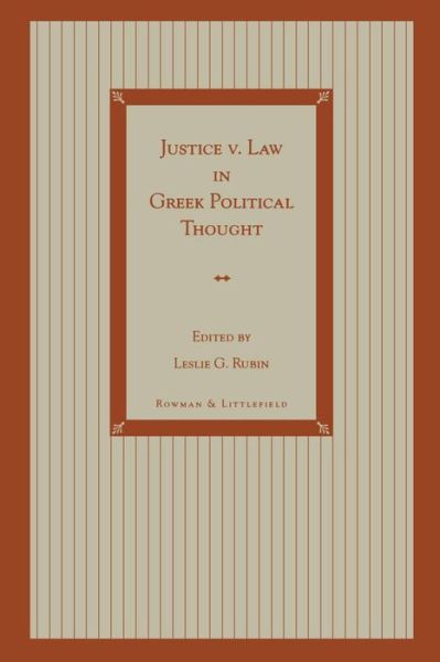 Cover for Leslie G. Rubin · Justice v. Law in Greek Political Thought (Paperback Book) (1997)