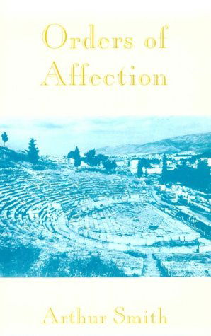 Cover for Arthur Smith · Orders of Affection (Pocketbok) (1996)