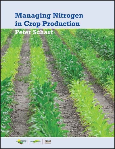 Cover for Scharf, Peter (University of Missouri) · Managing Nitrogen for Crop Production - ASA, CSSA, and SSSA Books (Taschenbuch) (2020)