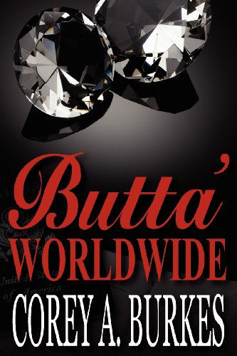 Cover for Corey Aaron Burkes · Butta: Worldwide (Volume 2) (Paperback Book) (2012)