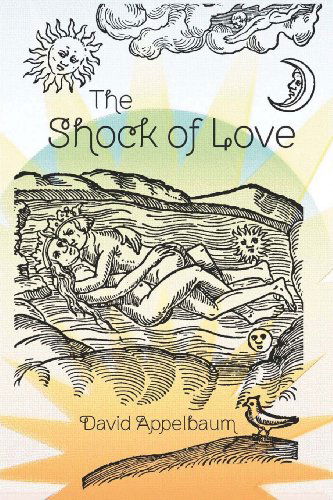 Cover for David Appelbaum · The Shock of Love (Pocketbok) (2011)