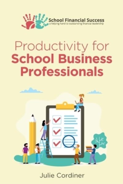 Cover for Julie Cordiner · Productivity for School Business Professionals (Pocketbok) (2020)