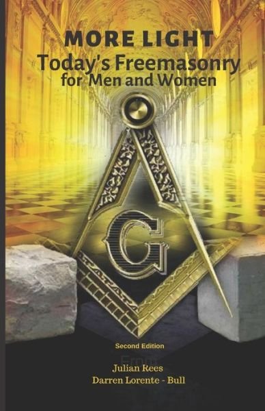 Cover for Julian Rees · More LIght Today's Freemasonry for Men and Women (Taschenbuch) (2019)