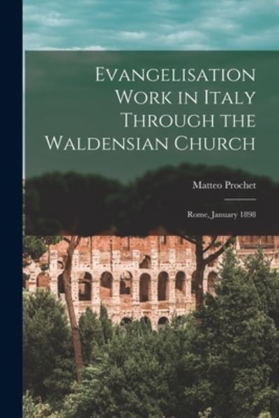 Cover for Matteo Prochet · Evangelisation Work in Italy Through the Waldensian Church (Paperback Book) (2021)