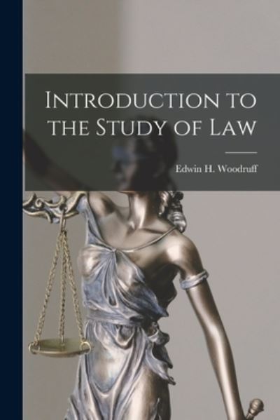 Cover for Edwin H. Woodruff · Introduction to the Study of Law (Book) (2022)