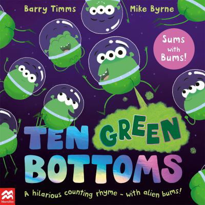 Cover for Barry Timms · Ten Green Bottoms: A laugh-out-loud rhyming counting book (Paperback Book) (2024)