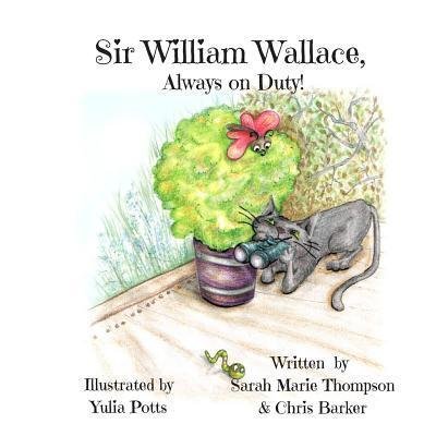Cover for Chris Barker · Sir William Wallace, Always on Duty! (Pocketbok) (2019)