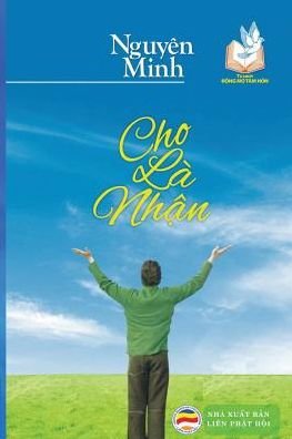 Cover for Nguyên Minh · Cho la nh?n (Taschenbuch) (2019)