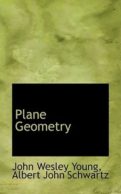 Cover for John Wesley Young · Plane Geometry (Hardcover Book) (2009)