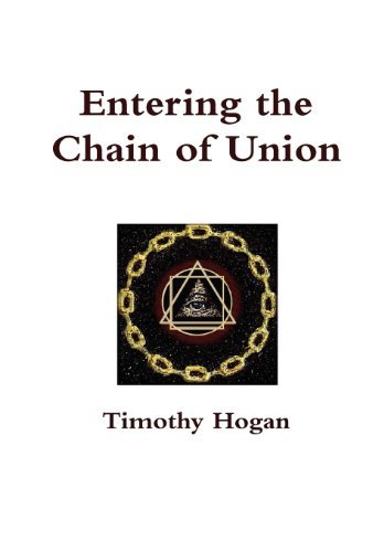 Timothy Hogan · Entering the Chain of Union (Hardcover bog) (2012)