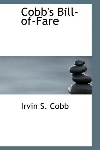 Cover for Irvin S. Cobb · Cobb's Bill-of-fare (Hardcover Book) (2009)