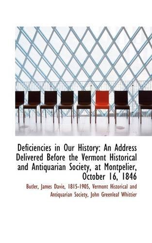 Cover for 1815-1905 Vermont Historic James Davie · Deficiencies in Our History: an Address Delivered Before the Vermont Historical and Antiquarian Soci (Paperback Book) (2009)
