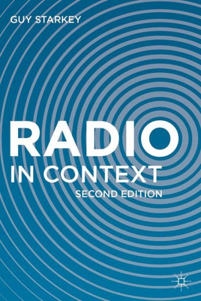 Cover for Guy Starkey · Radio in Context (Hardcover Book) [2nd ed. 2014 edition] (2017)