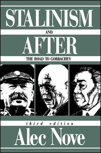 Cover for Alec Nove · Stalinism and After: The Road to Gorbachev (Hardcover Book) (2016)