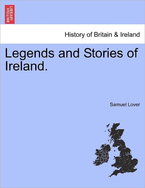 Cover for Samuel Lover · Legends and Stories of Ireland. (Paperback Bog) (2011)