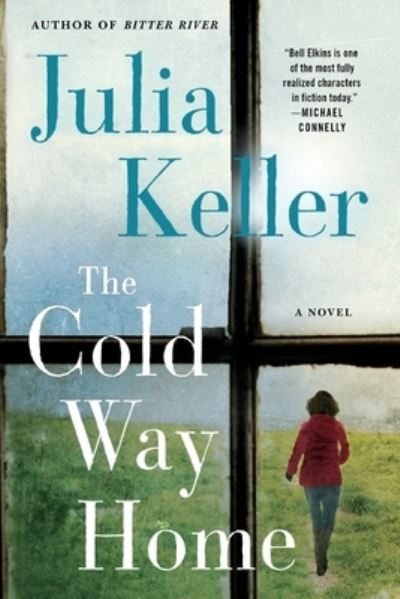 Cover for Julia Keller · The Cold Way Home (Paperback Book) (2019)