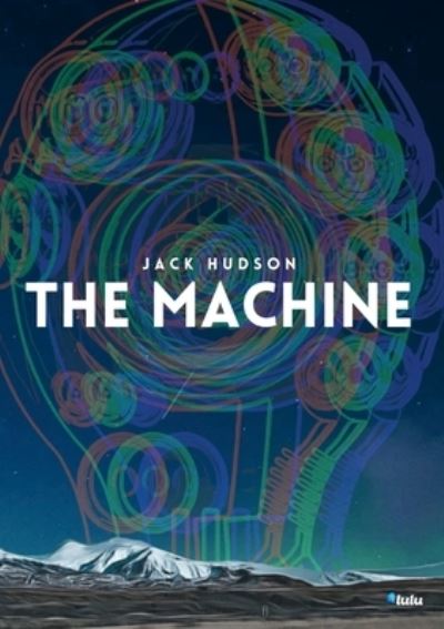 Cover for Jack Hudson · The Machine (Paperback Book) (2021)