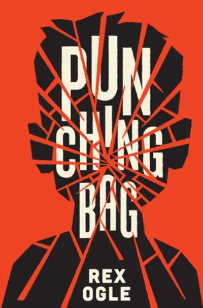 Cover for Rex Ogle · Punching Bag (Innbunden bok) (2021)
