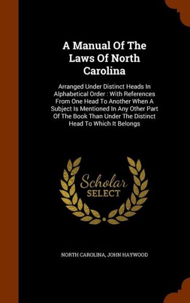 Cover for North Carolina · A Manual of the Laws of North Carolina (Hardcover Book) (2015)