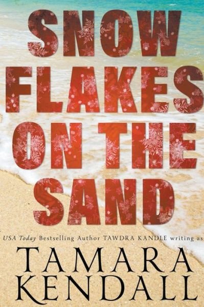 Cover for Tawdra Kandle · Snowflakes on the Sand (Bok) (2020)