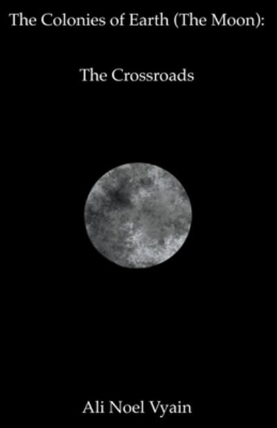 Cover for Ali Noel Vyain · Crossroads (Buch) (2022)