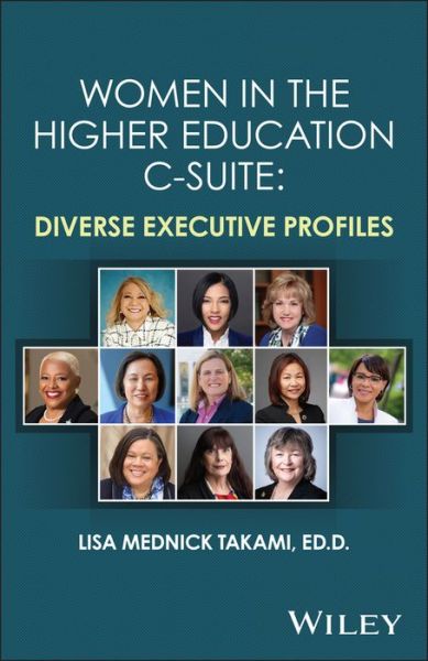 Cover for Takami, Lisa Mednick (North Orange Continuing Education) · Women in the Higher Education C-Suite: Diverse Executive Profiles (Paperback Book) (2023)