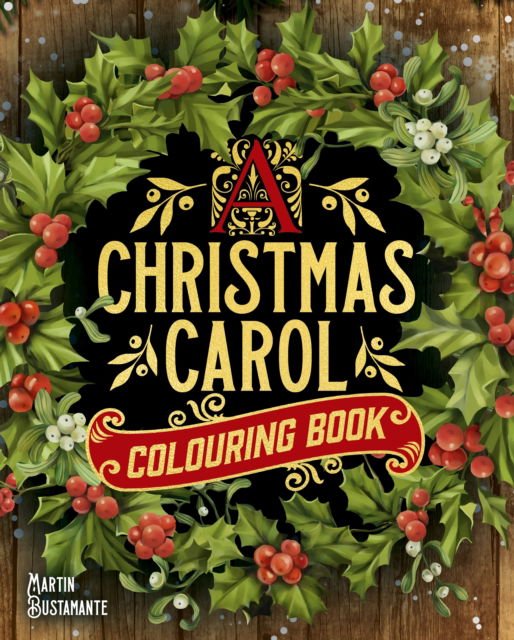 Cover for Martin Bustamante · A Christmas Carol Colouring Book - Arcturus Creative Colouring (Paperback Book) (2024)