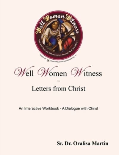 Cover for Oralisa Martin · Well Women Witness Letters from Christ (Paperback Book) (2020)