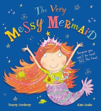 Cover for Tracey Corderoy · The Very Messy Mermaid (Paperback Book) (2019)