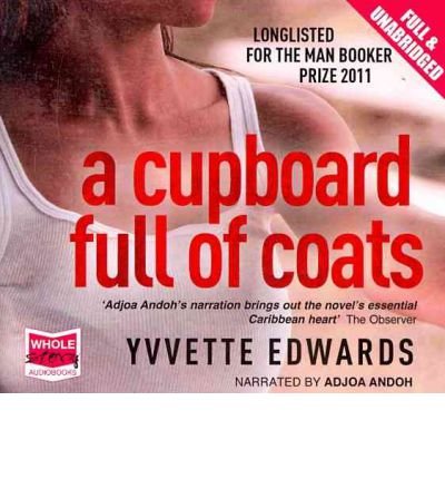 A Cupboard Full of Coats - Yvvette Edwards - Audio Book - W F Howes Ltd - 9781407490236 - 6. september 2011