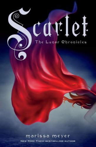Cover for Marissa Meyer · Scarlet (Lunar Chronicles, Book 2) (Hardcover Book) [Lrg edition] (2013)