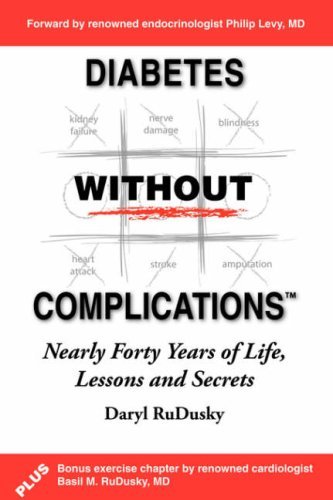 Diabetes Without Complications - Mba Daryl Rudusky Bsee - Bøger - Trafford Publishing - 9781412072236 - 19. april 2006