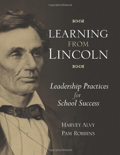 Cover for Harvey Alvy · Learning from Lincoln: Leadership Practices for School Success (Paperback Book) (2010)