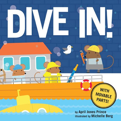 Cover for April Jones Prince · Dive In! (Board book) (2013)