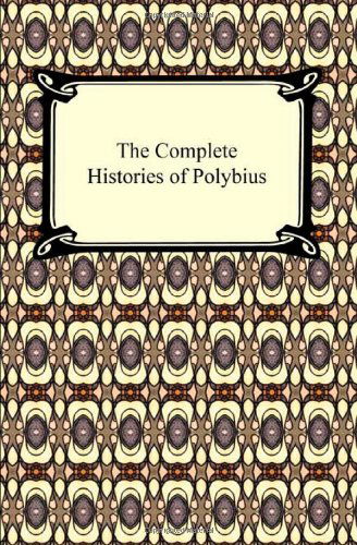 Cover for Polybius · The Complete Histories of Polybius (Taschenbuch) (2009)