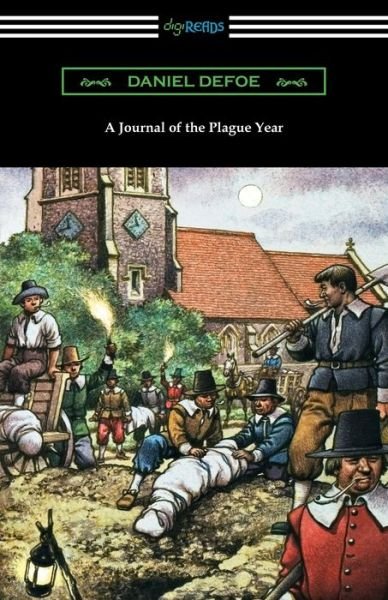 A Journal of the Plague Year - Daniel Defoe - Livros - Digireads.com - 9781420963236 - 23 de agosto de 2019