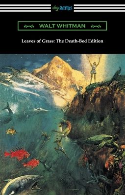 Cover for Whitman Walt Whitman · Leaves of Grass: The Death-Bed Edition (Paperback Book) (2021)