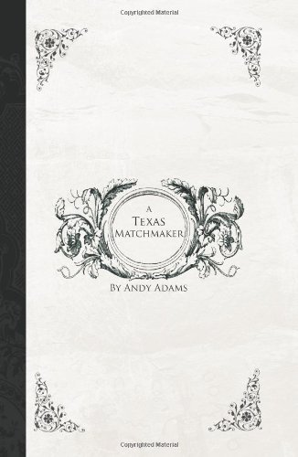Cover for Andy Adams · Texas Matchmaker (Paperback Book) (2007)