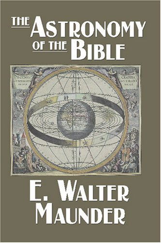 Cover for E. Walter Maunder · The Astronomy of the Bible (Paperback Book) (2024)