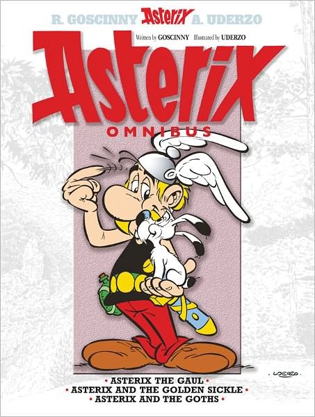 Cover for Rene Goscinny · Asterix: Asterix Omnibus 1: Asterix The Gaul, Asterix and The Golden Sickle, Asterix and The Goths - Asterix (Taschenbuch) (2011)