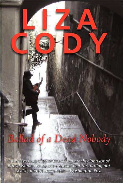 Cover for Liza Cody · Ballad of a Dead Nobody (Gebundenes Buch) (2011)