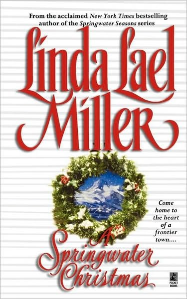 Cover for Linda Lael Miller · A Springwater Christmas (Paperback Book) (2010)