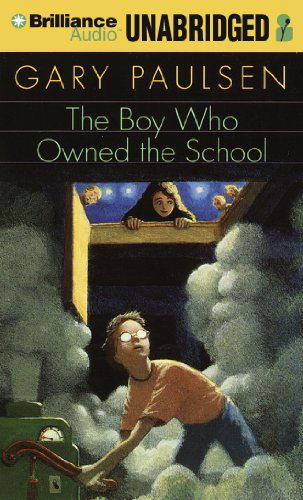 The Boy Who Owned the School - Gary Paulsen - Audiobook - Brilliance Audio - 9781455808236 - 20 marca 2012