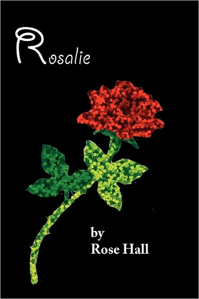 Cover for Rose Hall · Rosalie (Paperback Book) (2010)